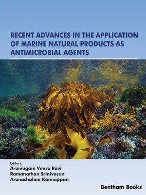 cover image of Recent Advances in the Application of Marine Natural Products as Antimicrobial Agents